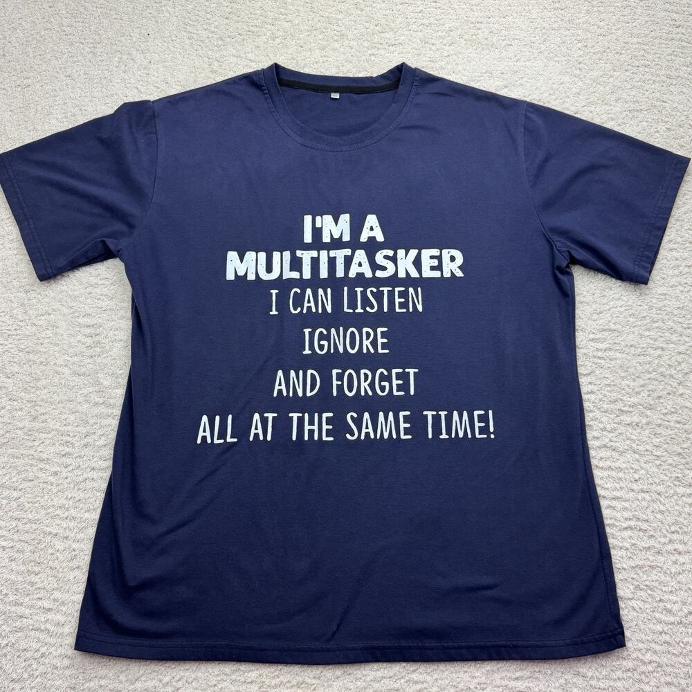 T-Shirt Mens Sz‎ XL Navy Blue Sarcastic Funny Humorous Quote Multitasker EUC